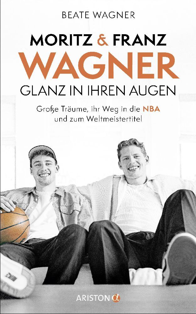 Moritz und Franz Wagner: Glanz in ihren Augen (Beate Wagner)