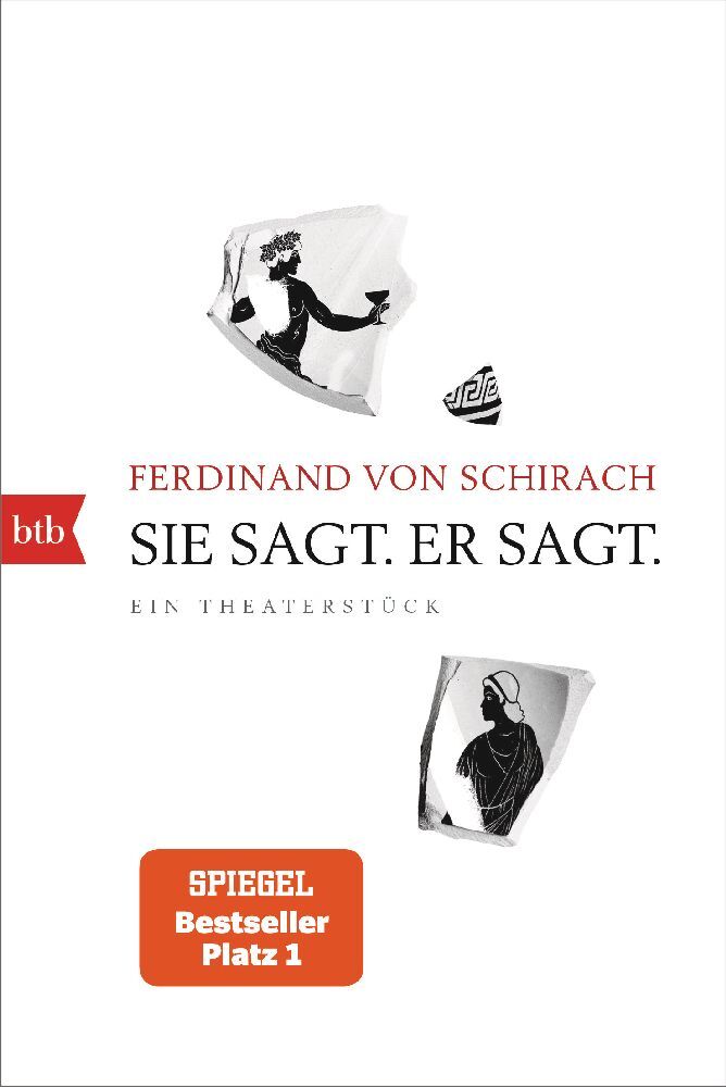 Sie sagt. Er sagt. (Ferdinand Von Schirach)
