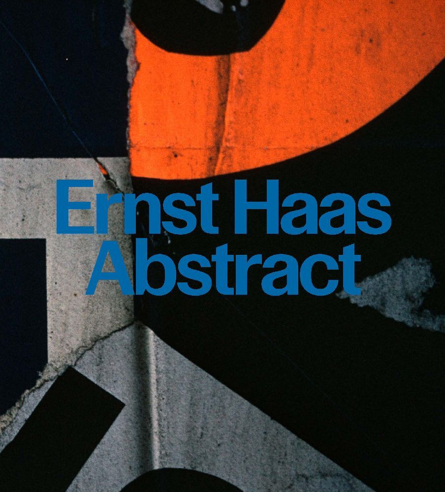Ernst Haas: Abstract (David Campany)