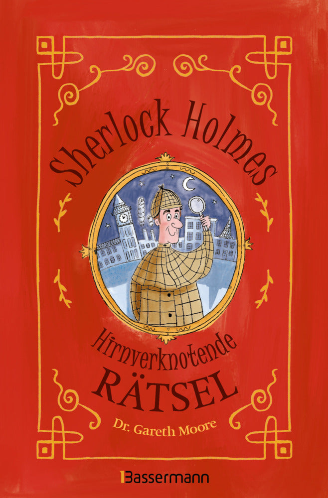 Sherlock Holmes - Hirnverknotende Rätsel. Für Kinder ab 8 Jahren (Gareth Moore)