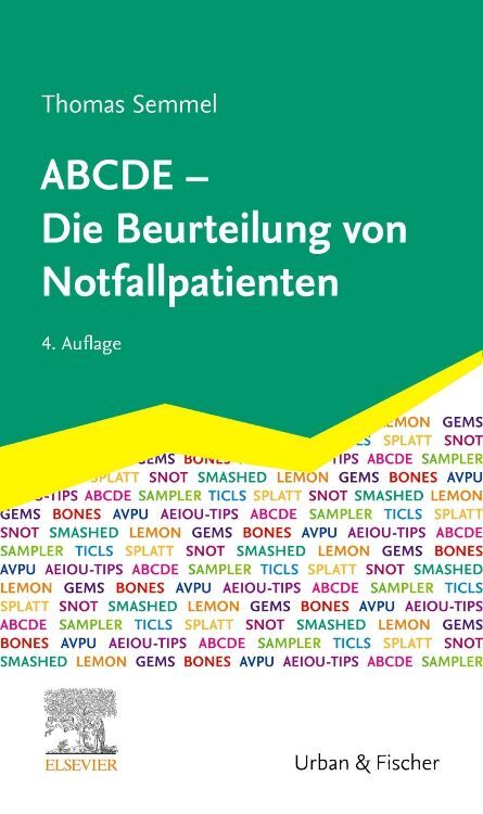 ABCDE - Die Beurteilung von Notfallpatienten (Thomas Semmel)