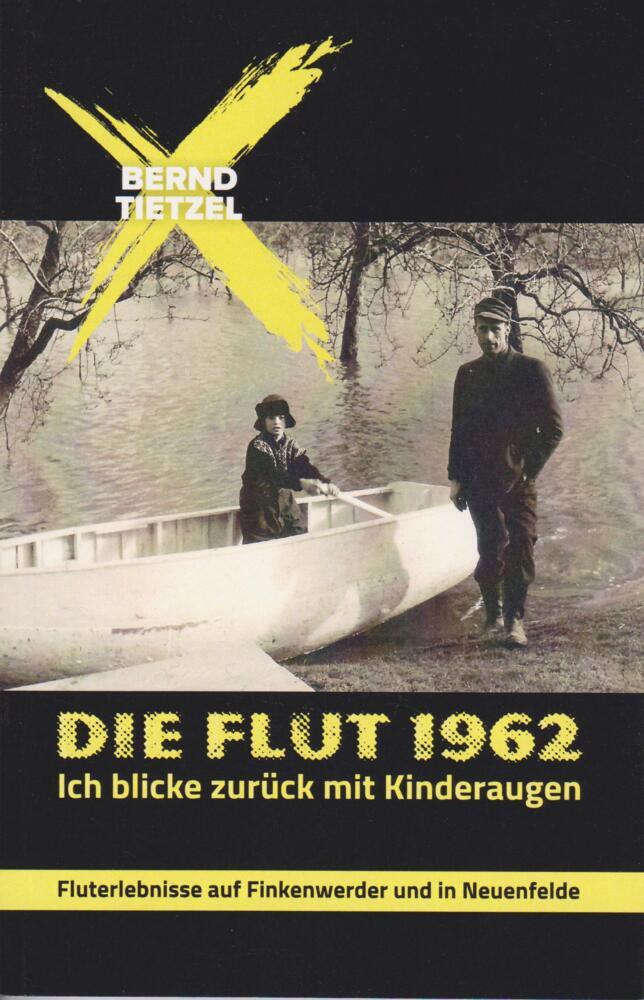 Die Flut 1962 (Bernd Tietzel)