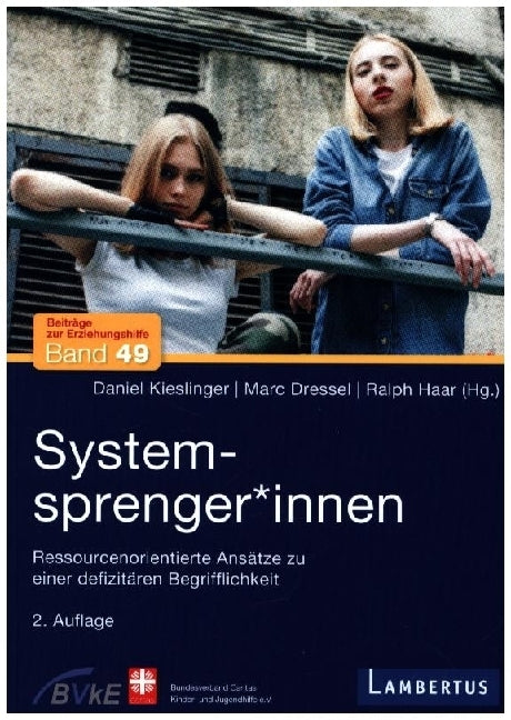 Systemsprenger*innen (Daniel Kieslinger)