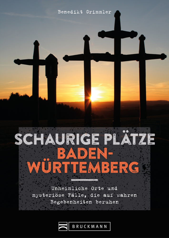 Schaurige Plätze Baden-Württemberg (Benedikt Grimmler)