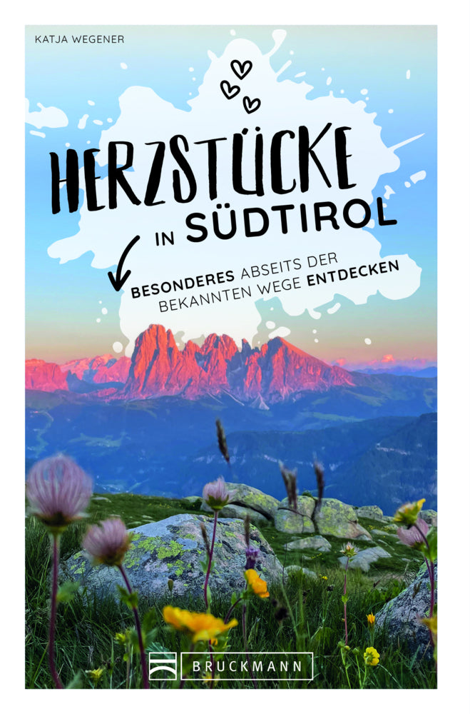 Herzstücke in Südtirol (Katja Wegener)