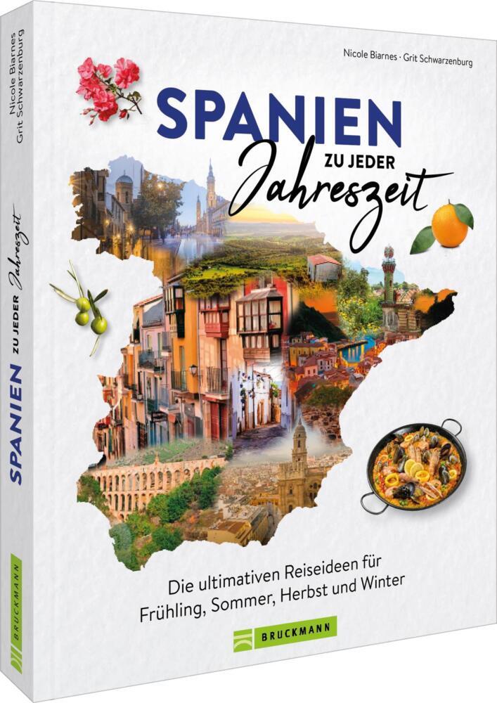 Spanien zu jeder Jahreszeit (Nicole Biarnés)