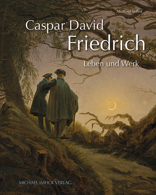 Caspar David Friedrich (Michael Imhof)