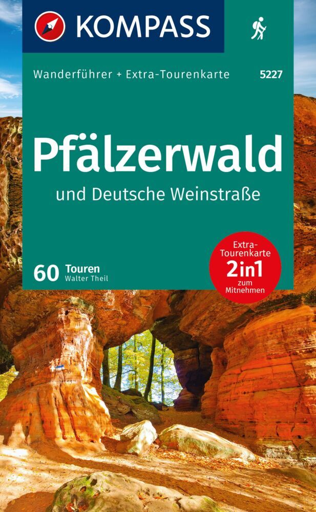 KOMPASS Wanderführer Pfälzerwald und Deutsche Weinstraße, 60 Touren mit Extra-Tourenkarte (Walter Theil)