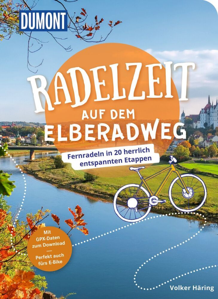 DUMONT Radelzeit auf dem Elberadweg (Volker Häring)