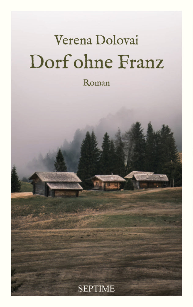 Dorf ohne Franz (Verena Dolovai)
