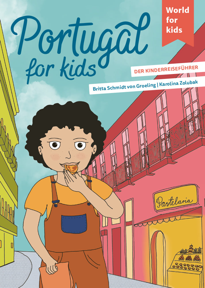 Portugal for kids (Britta Schmidt Von Groeling)