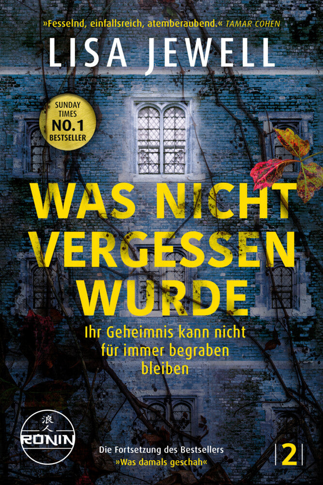 Was nicht vergessen wurde. Ihr Geheimnis kann nicht für immer begraben bleiben (Lisa Jewell)