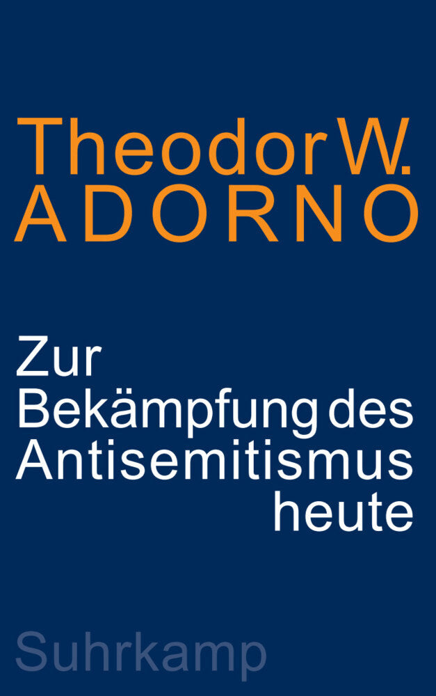 Zur Bekämpfung des Antisemitismus heute (Theodor W. Adorno)