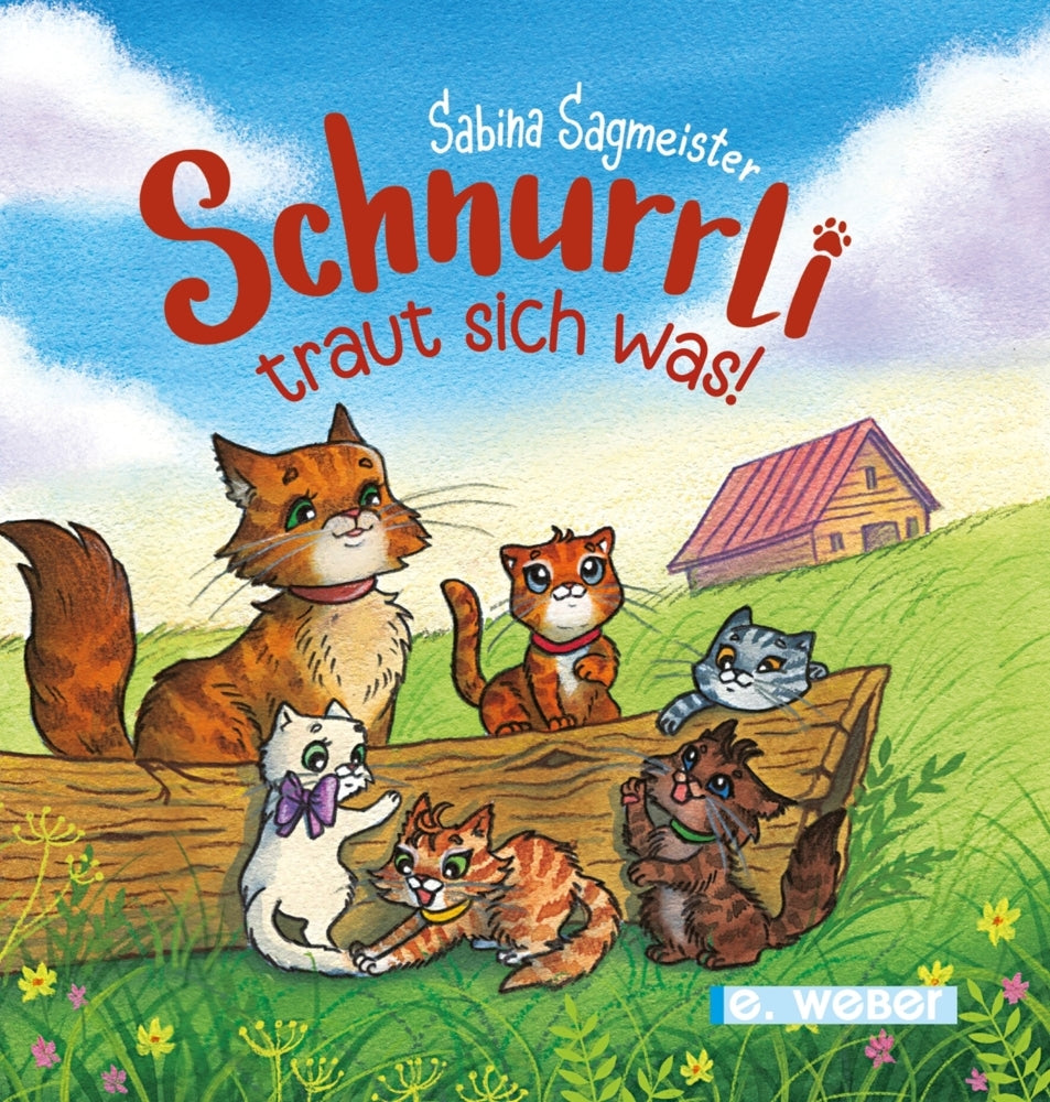 Schnurrli traut sich was (Sabina Sagmeister)