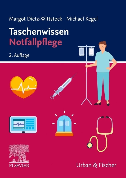 Taschenwissen Notfallpflege, 2.A (Michael Kegel)
