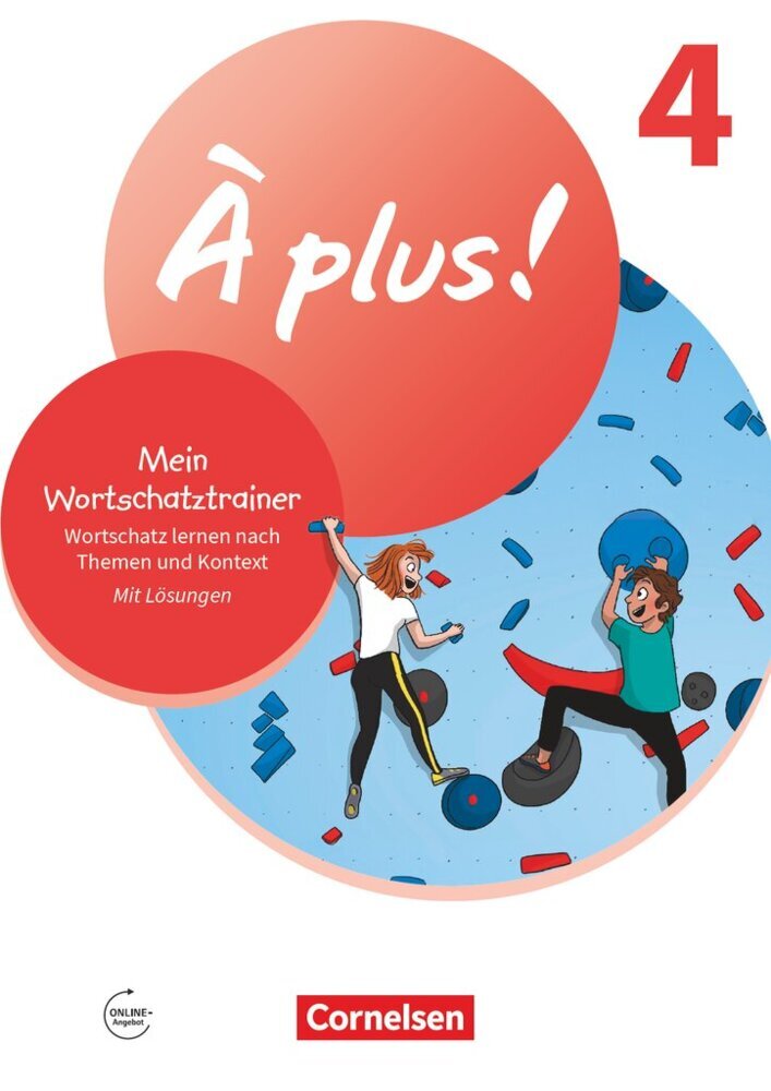 À plus ! Neubearbeitung - Französisch als 1. und 2. Fremdsprache - Ausgabe ab 2020 - Band 4