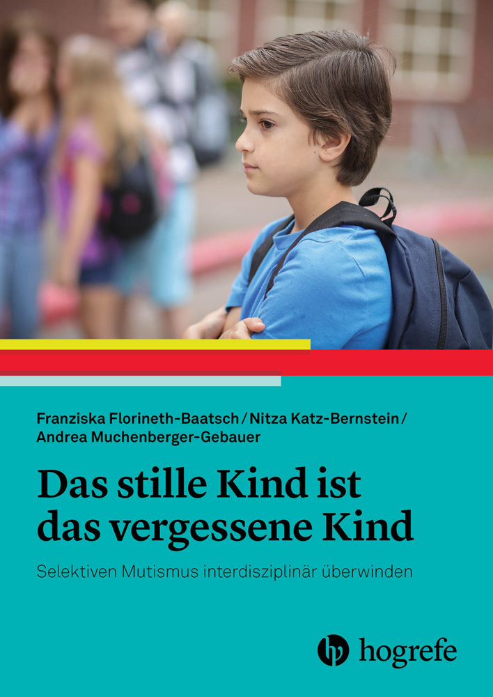 Das stille Kind ist das vergessene Kind (Franziska Florineth-Baatsch)