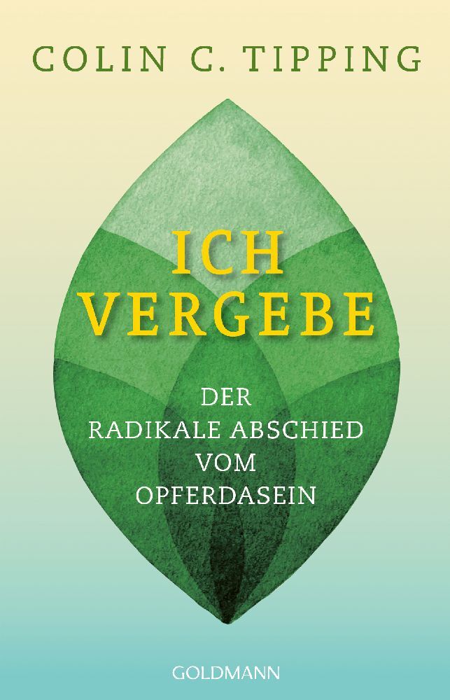 Ich vergebe (Colin C. Tipping)