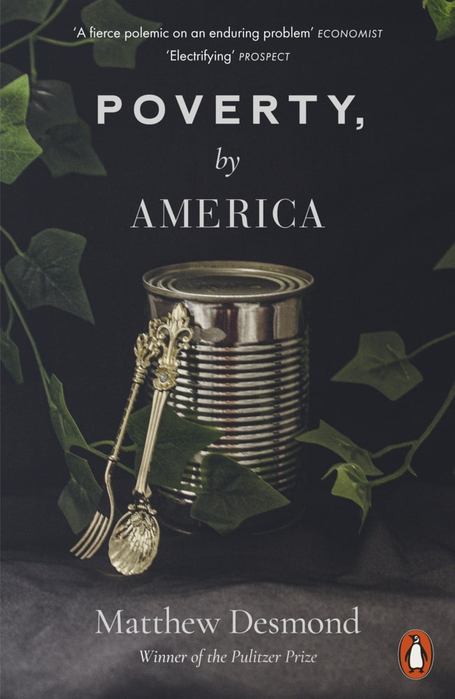 Poverty, by America (Matthew Desmond)