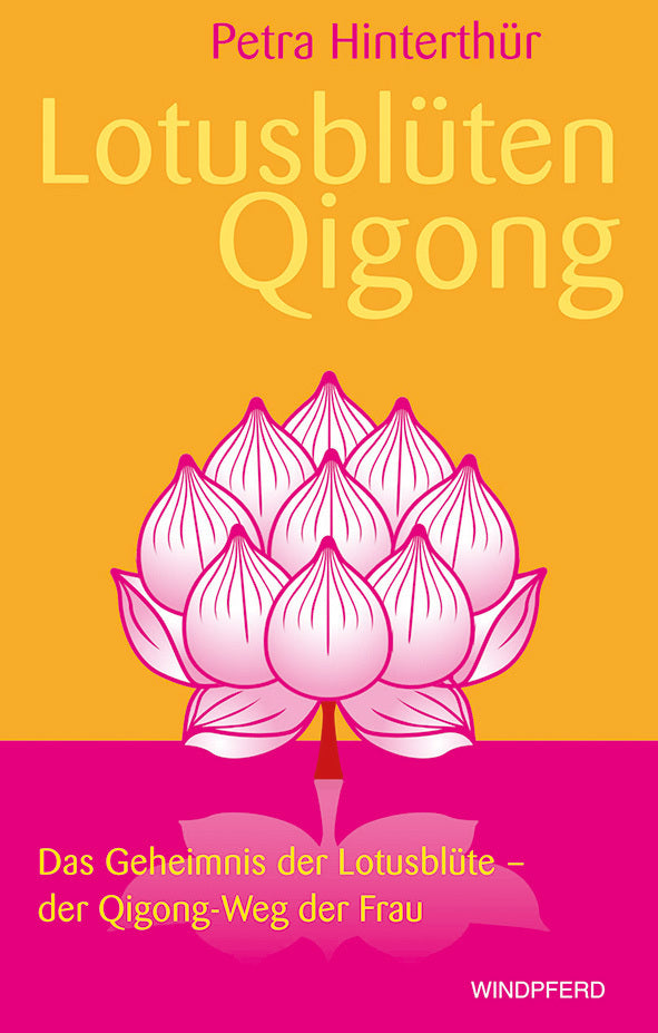Lotusblüten-Qigong (Petra Hinterthür)