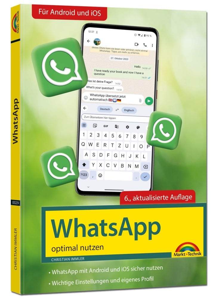 WhatsApp - optimal nutzen - 6. Auflage - neueste Version mit allen Funktionen erklärt (Christian Immler)