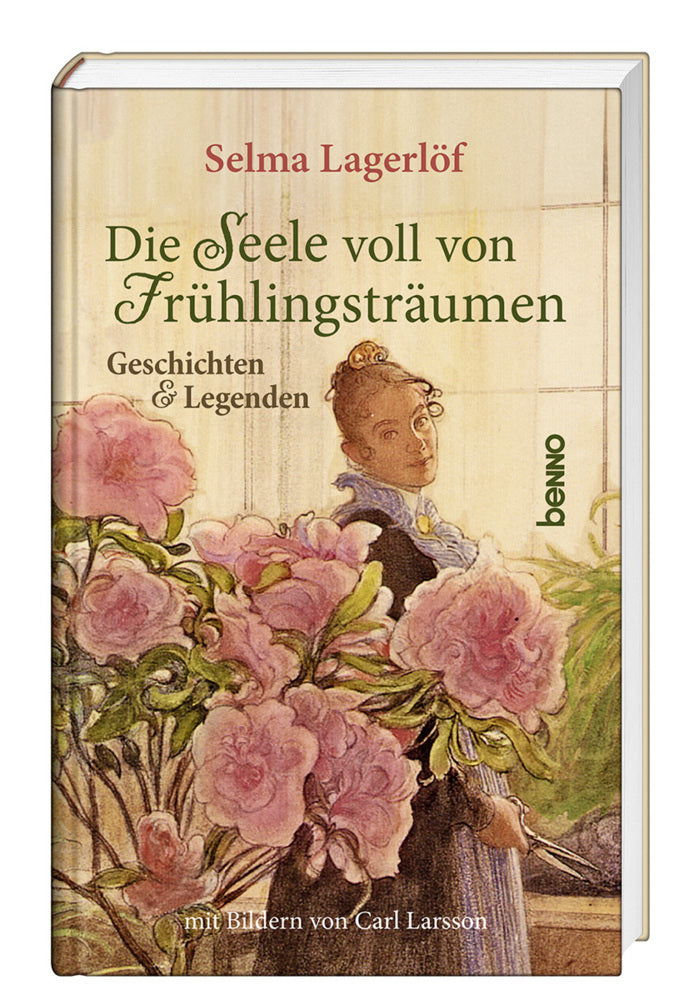 Die Seele voll von Frühlingsträumen (Selma Lagerlöf)