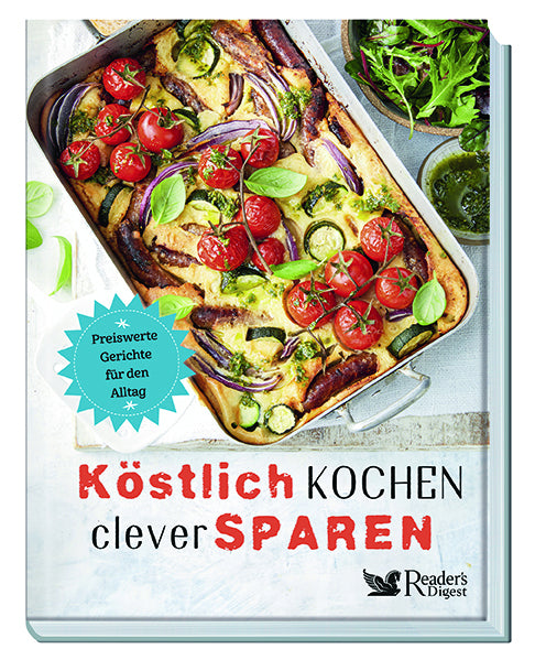 Köstlich kochen, clever sparen (Reader'S Digest: Verlag Das Beste Gmbh)