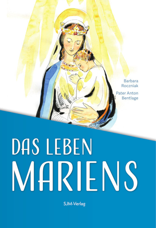 Das Leben Mariens (Barbara Roczniak)