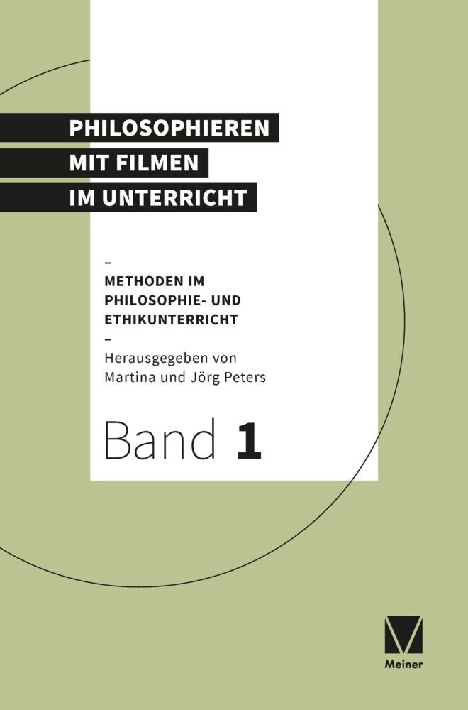 Philosophieren mit Filmen im Unterricht (Jörg Peters)