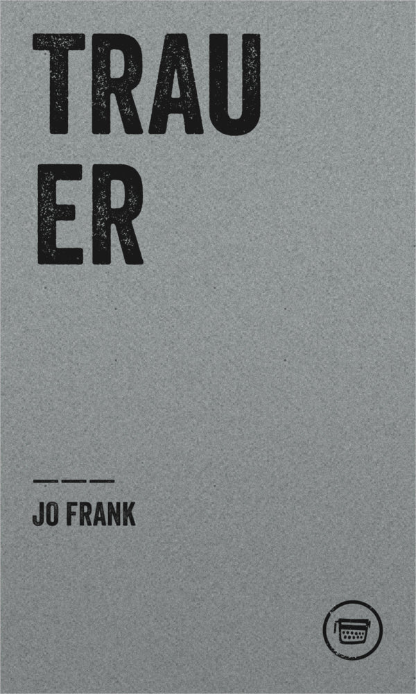 Trauer (Jo Frank)
