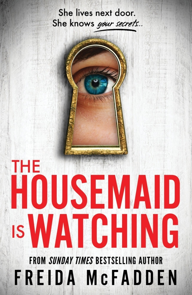 The Housemaid Is Watching (Freida Mcfadden)