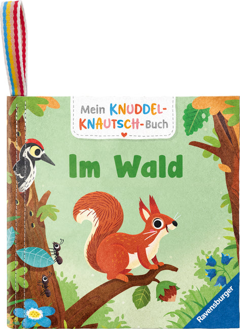 Mein Knuddel-Knautsch-Buch - Im Wald (Cornelia Frank)