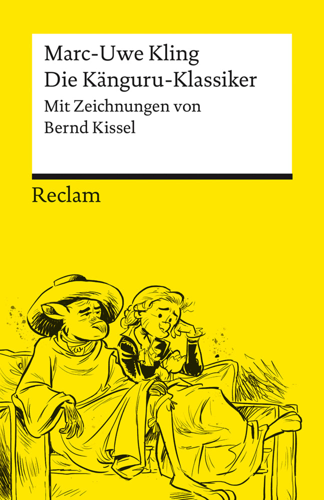 Die Känguru-Klassiker. Persönlich ausgewählt aus der Känguru-Tetralogie von Marc-Uwe Kling, illustriert von Bernd Kissel (Marc-Uwe Kling)