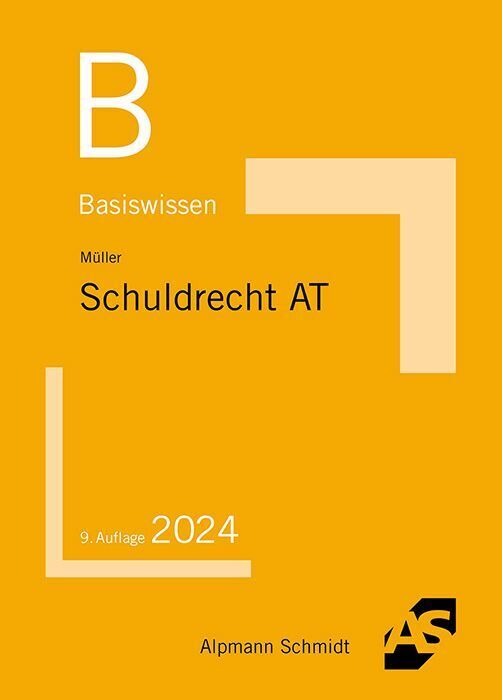 Basiswissen Schuldrecht Allgemeiner Teil (Frank Müller)