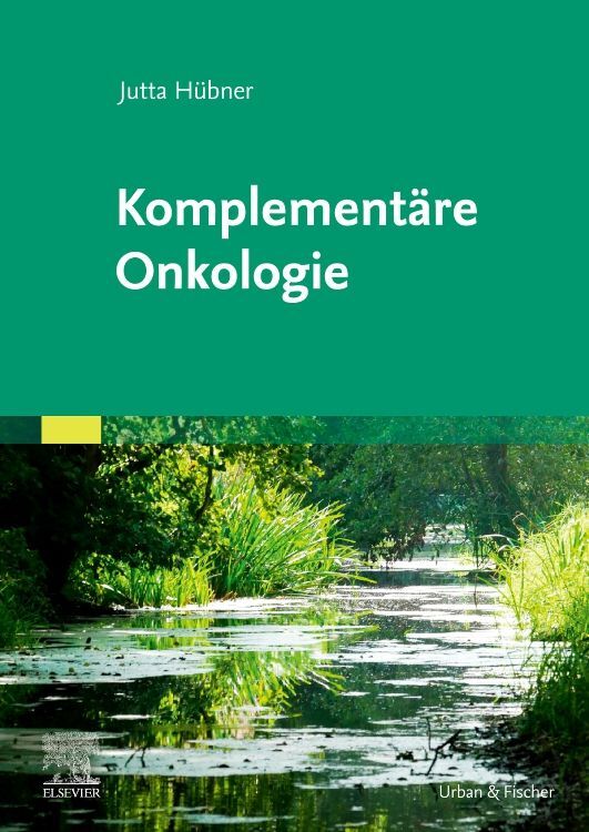 Komplementäre Onkologie (Jutta Hübner)