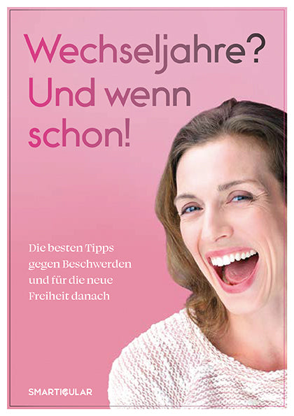 Wechseljahre? Und wenn schon! (Smarticular Verlag)