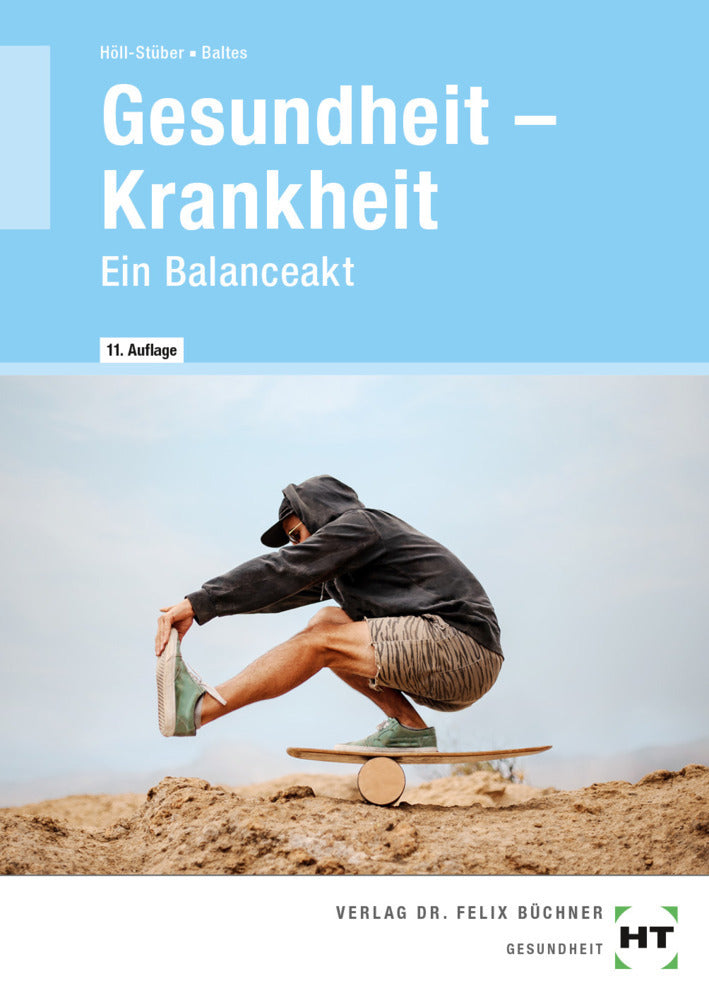 Gesundheit -- Krankheit (Sabine Baltes)