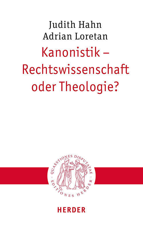 Kanonistik - Rechtswissenschaft oder Theologie? (Judith Hahn)