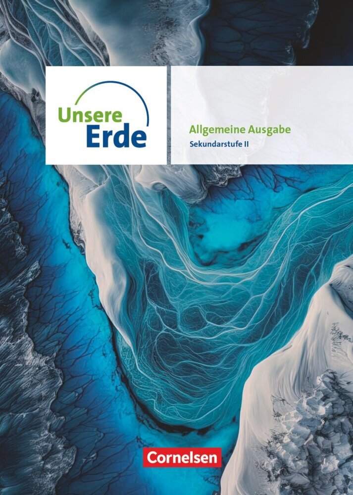 Unsere Erde - Allgemeine Ausgabe 2025 - Sekundarstufe II - 11.-13. Schuljahr (Sandra Böker)