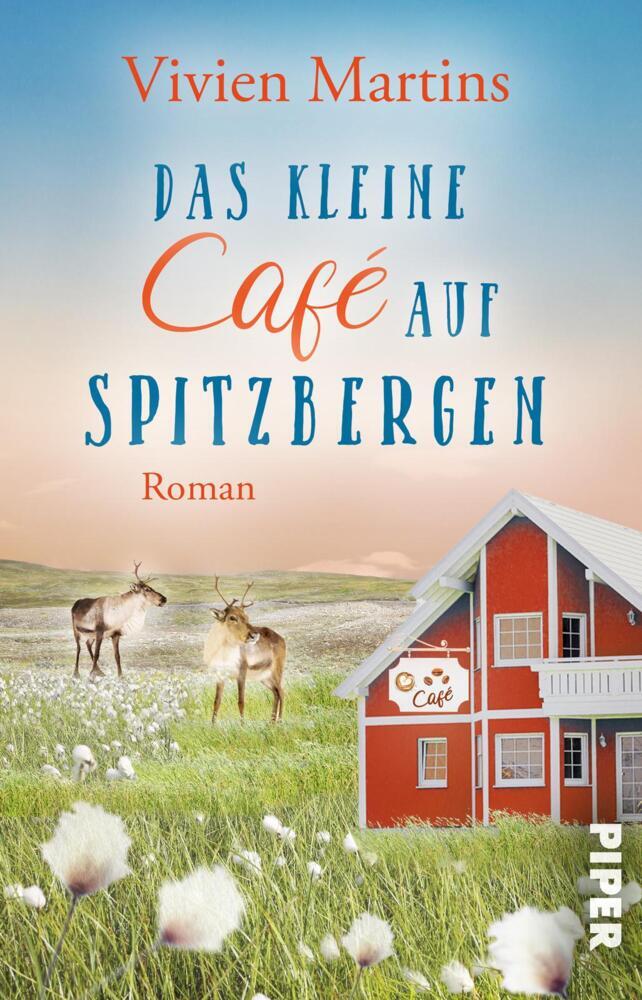 Das kleine Café auf Spitzbergen (Vivien Martins)