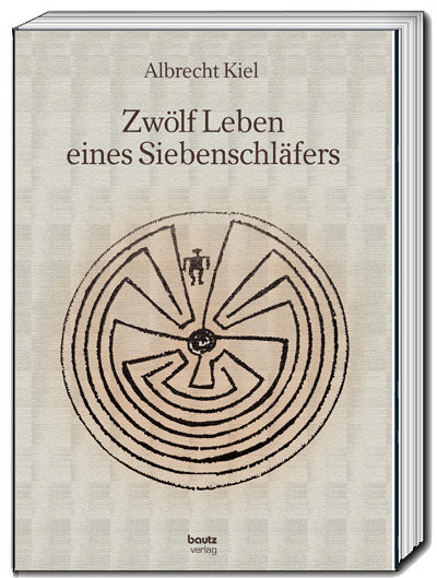 Zwölf Leben eines Siebenschläfers (Albrecht Kiel)