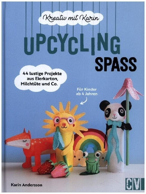 Kreativ mit Karin: Upcycling-Spaß (Karin Andersson)