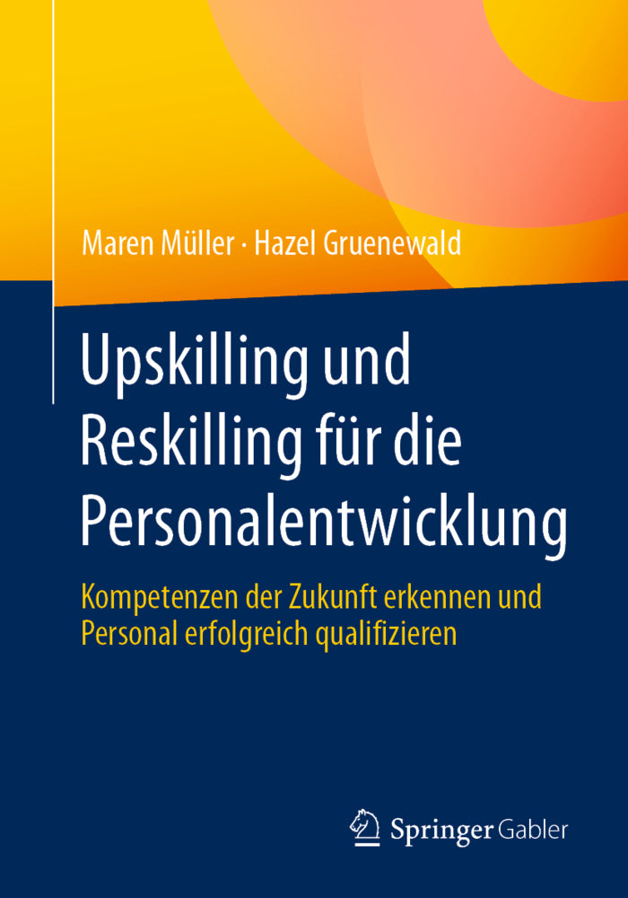 Upskilling und Reskilling für die Personalentwicklung (Maren Müller)