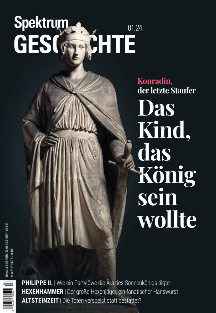 Spektrum Geschichte 1/2024 Konradin, der letzte Staufer (Spektrum Der Wissenschaft)