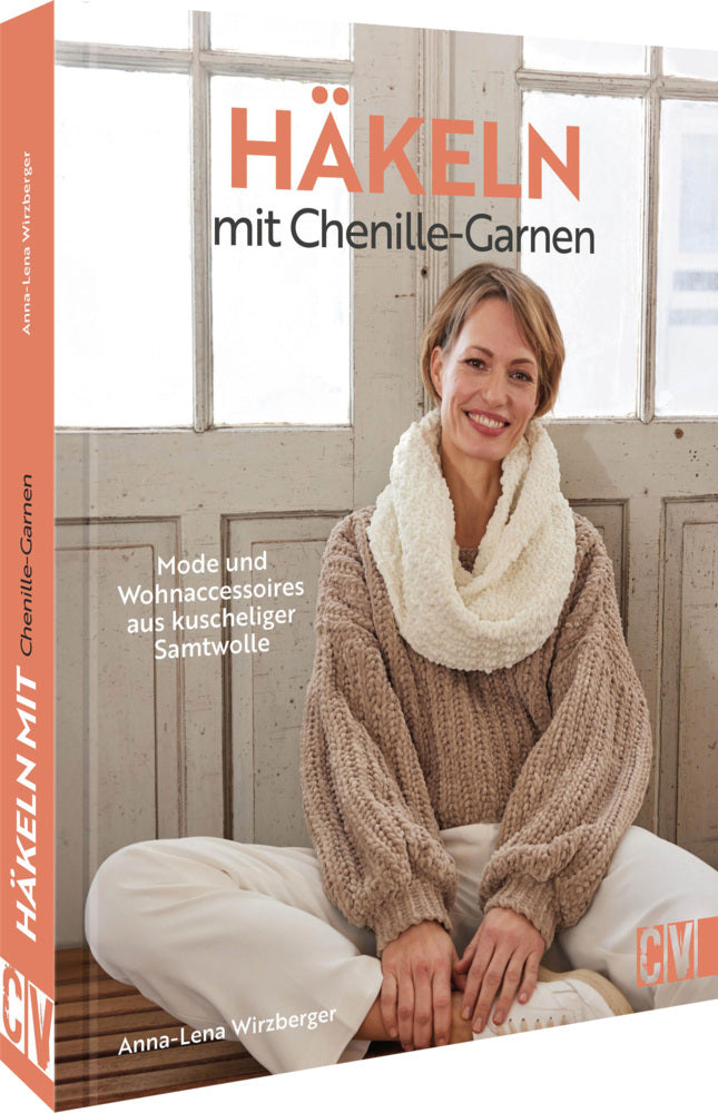 Häkeln mit Chenille-Garnen (Anna-Lena Wirzberger)