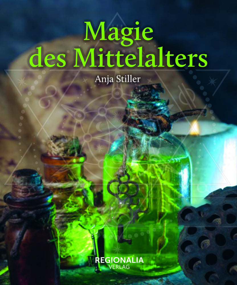 Magie des Mittelalters (Anja Stiller)
