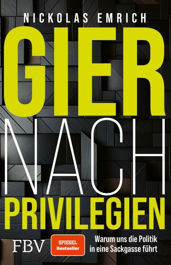 Gier nach Privilegien (Nickolas Emrich)