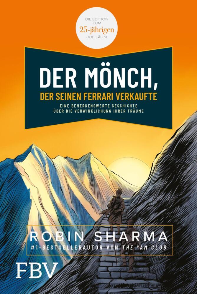 Der Mönch, der seinen Ferrari verkaufte (Robin Sharma)