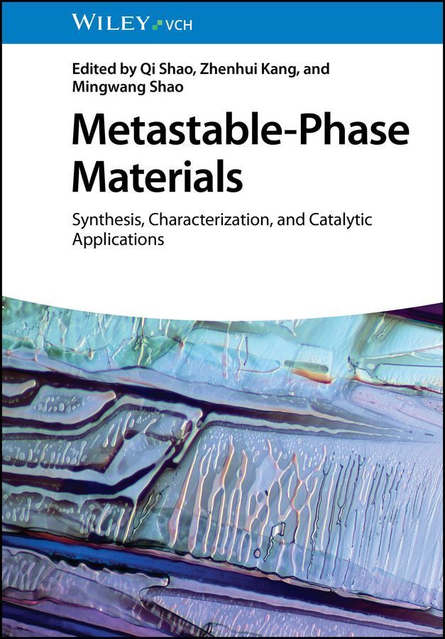 Metastable-Phase Materials (Qi Shao)