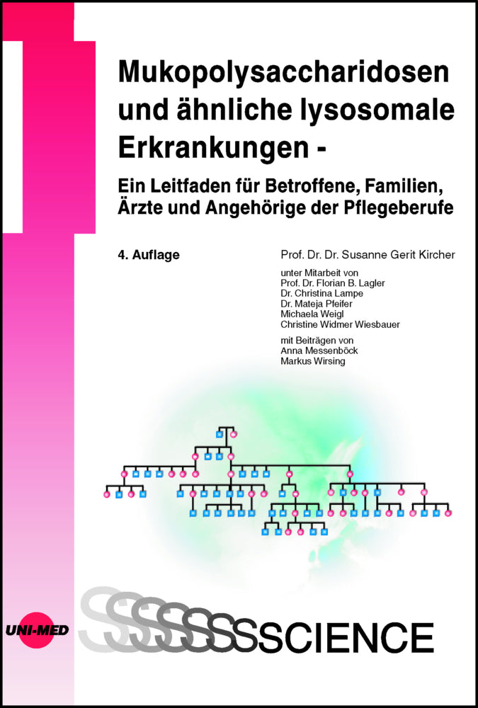 Mukopolysaccharidosen und ähnliche lysosomale Erkrankungen - Ein Leitfaden für Betroffene, Familien, Ärzte und Angehörige der Pflegeberufe (Susanne Gerit Kircher)